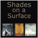 Shades on a Surface-2007-Monart Gallerie - Events and Exhibitions